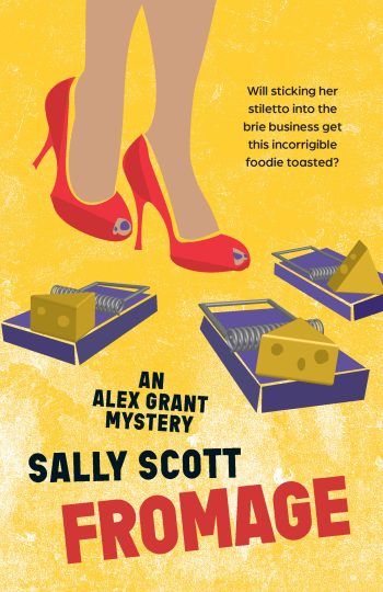 Fromage - An Alex Grant Mystery